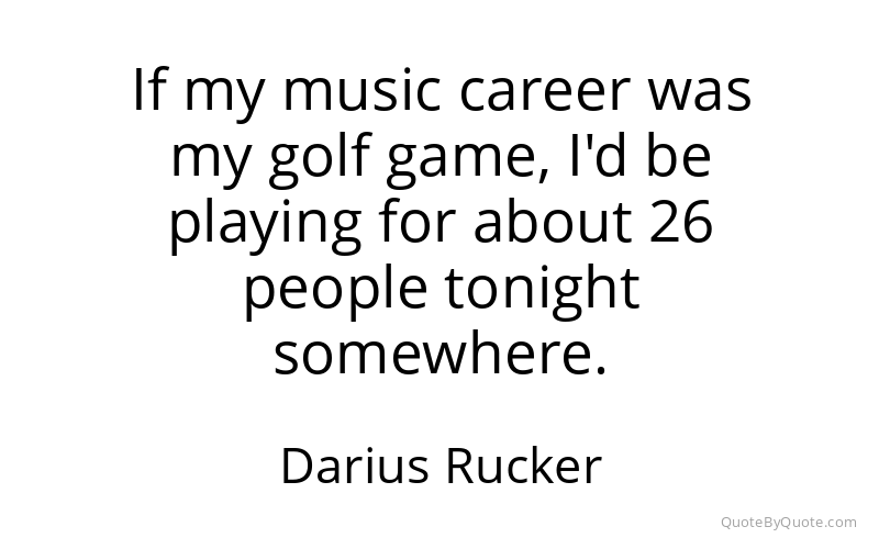 Preview image for this quote by Darius Rucker