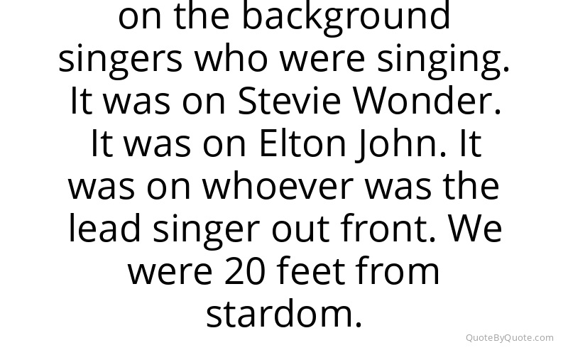 Preview image for this quote by Darlene Love