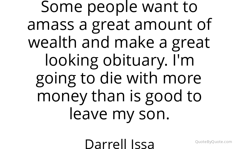 Preview image for this quote by Darrell Issa