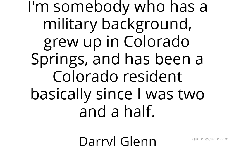 Preview image for this quote by Darryl Glenn