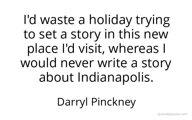 Preview image for this quote by Darryl Pinckney