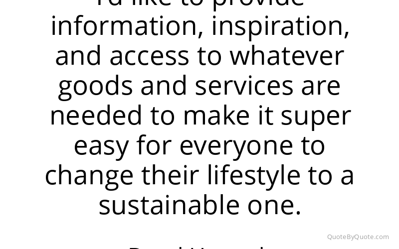Preview image for this quote by Daryl Hannah