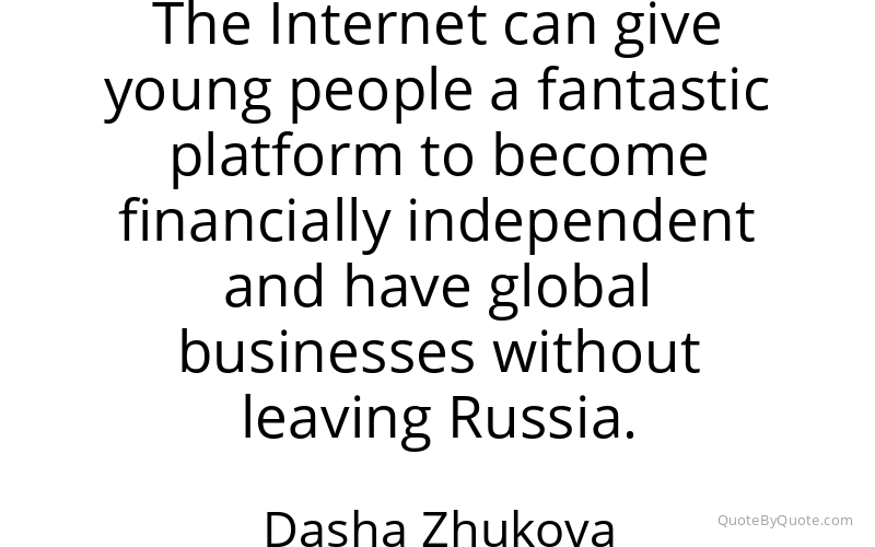 Preview image for this quote by Dasha Zhukova