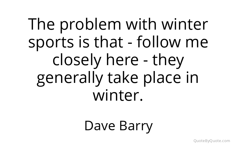 Preview image for this quote by Dave Barry