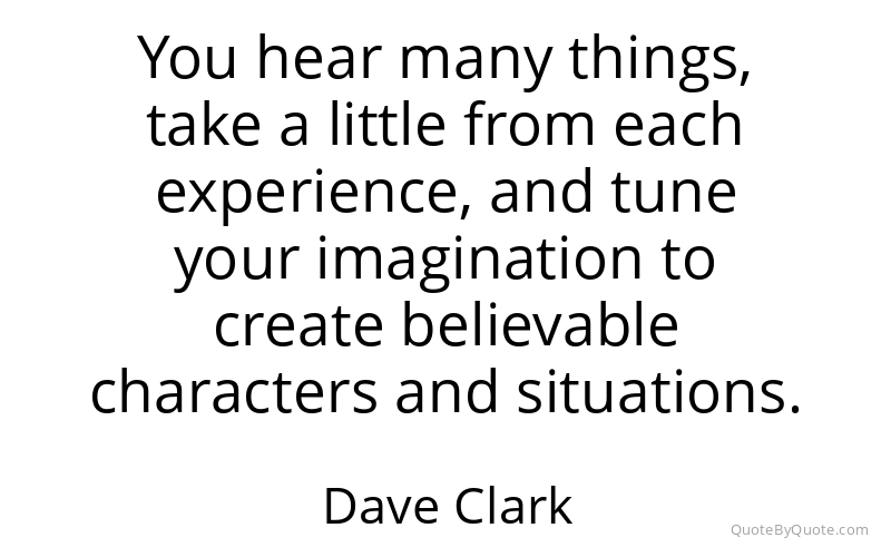 Preview image for this quote by Dave Clark