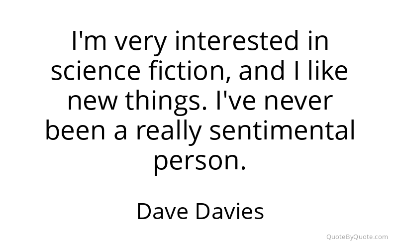 Preview image for this quote by Dave Davies
