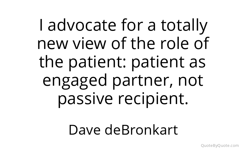 Preview image for this quote by Dave deBronkart