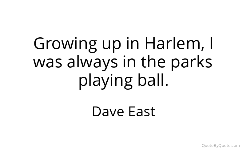 Preview image for this quote by Dave East