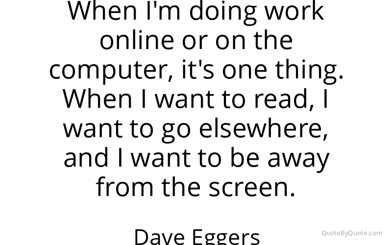 Preview image for this quote by Dave Eggers