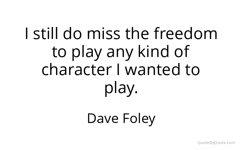 Preview image for this quote by Dave Foley