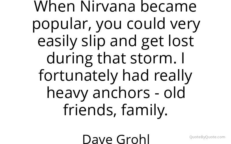 Preview image for this quote by Dave Grohl
