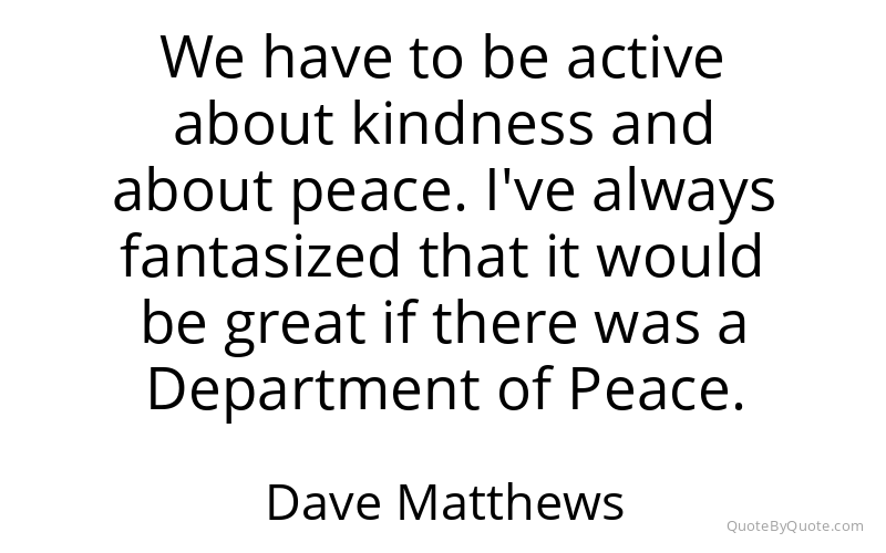 Preview image for this quote by Dave Matthews