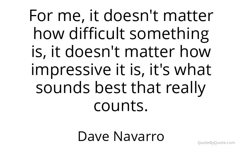 Preview image for this quote by Dave Navarro