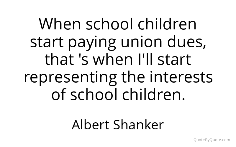 Preview image for this quote by Albert Shanker