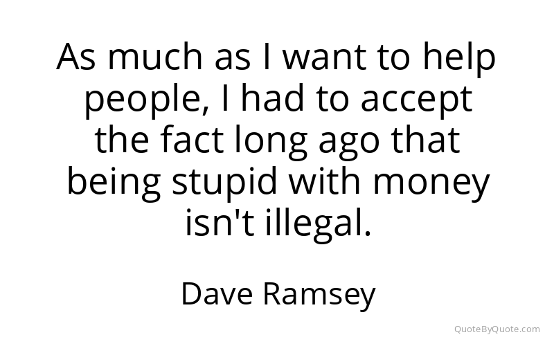 Preview image for this quote by Dave Ramsey