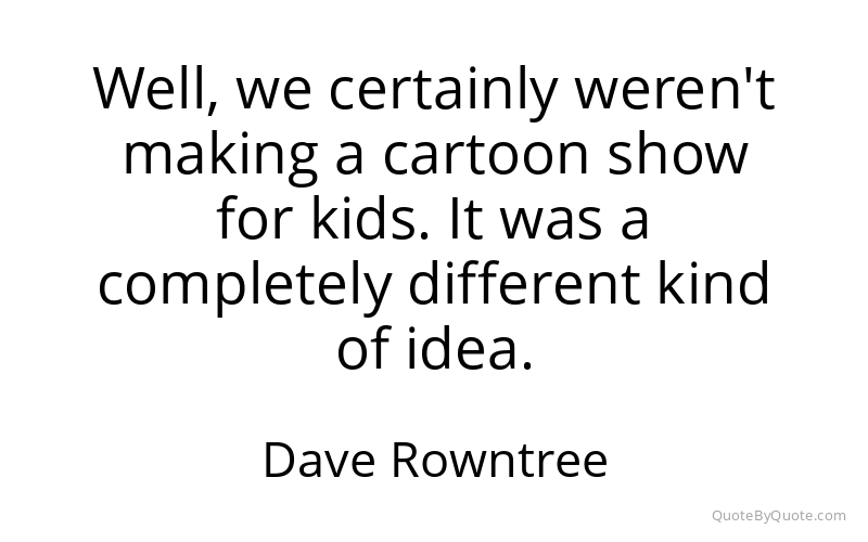 Preview image for this quote by Dave Rowntree