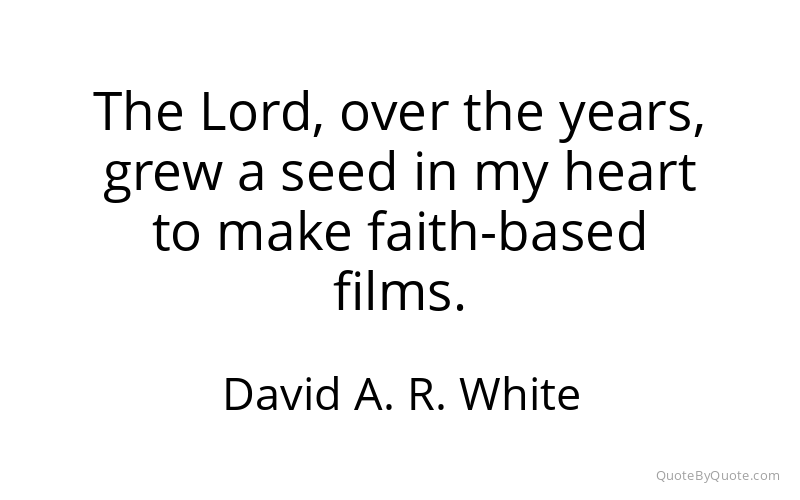 Preview image for this quote by David A. R. White