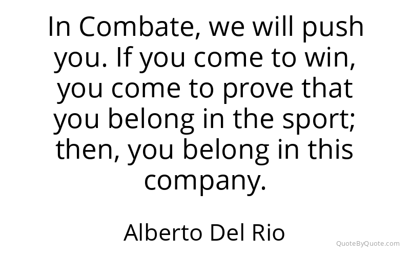 Preview image for this quote by Alberto Del Rio