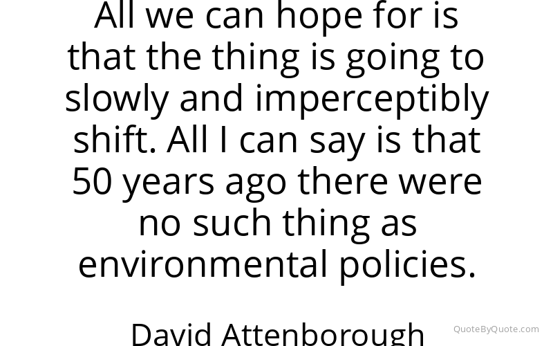 Preview image for this quote by David Attenborough
