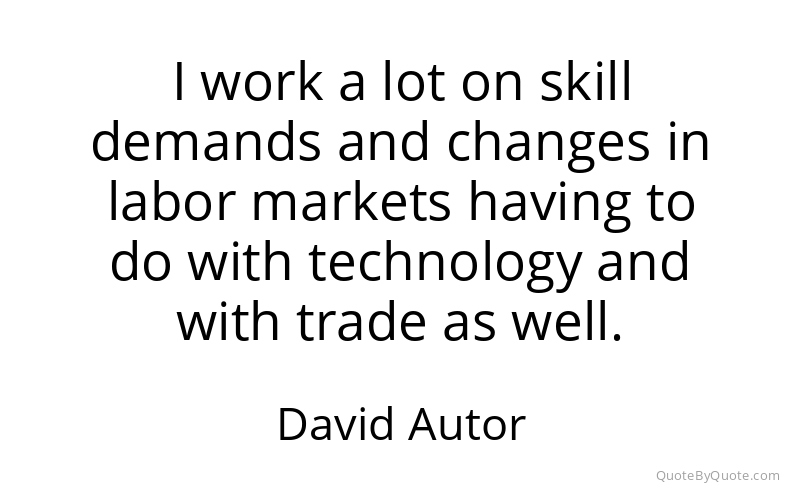 Preview image for this quote by David Autor