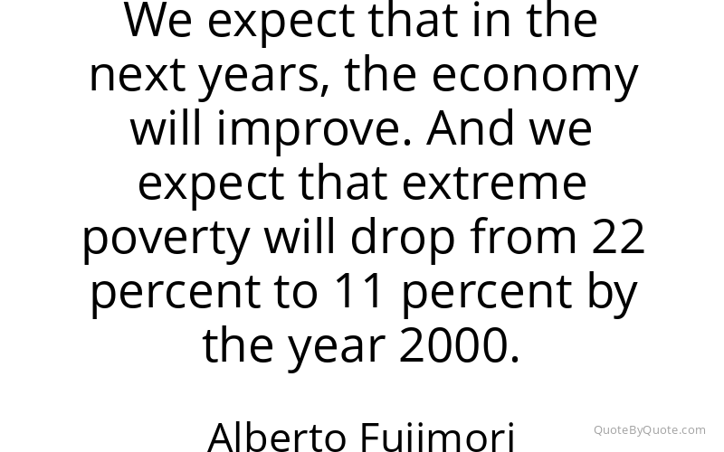 Preview image for this quote by Alberto Fujimori