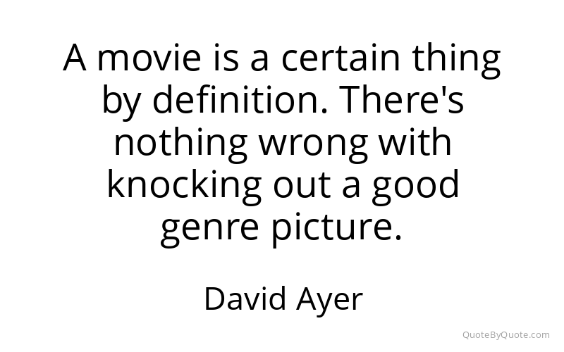 Preview image for this quote by David Ayer