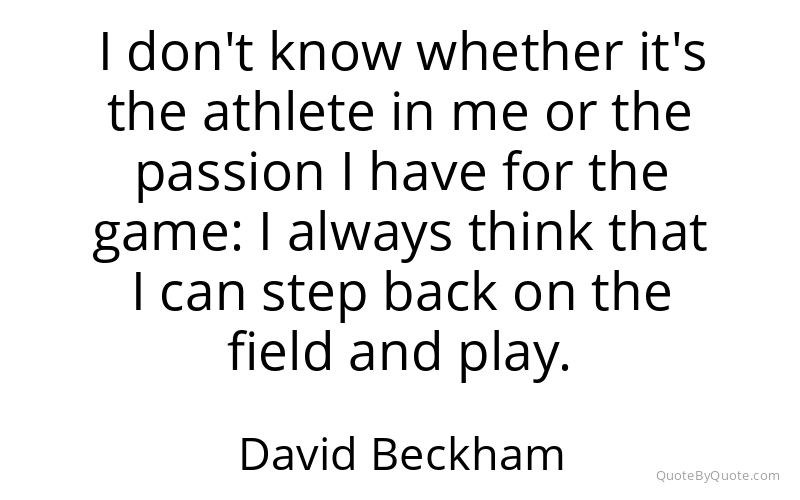 Preview image for this quote by David Beckham