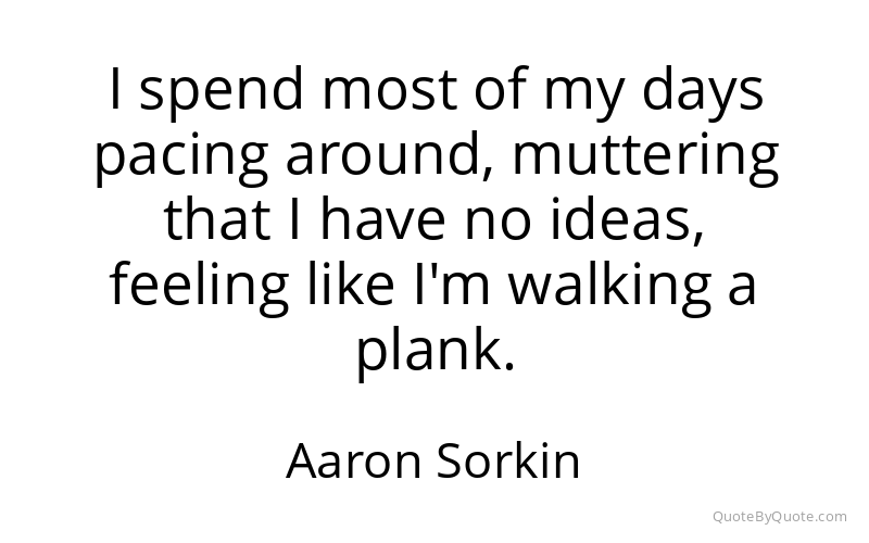 Preview image for this quote by Aaron Sorkin