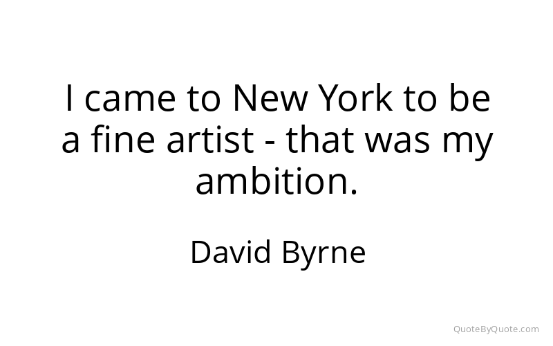 Preview image for this quote by David Byrne