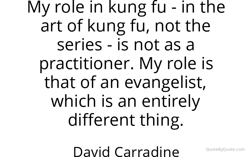 Preview image for this quote by David Carradine