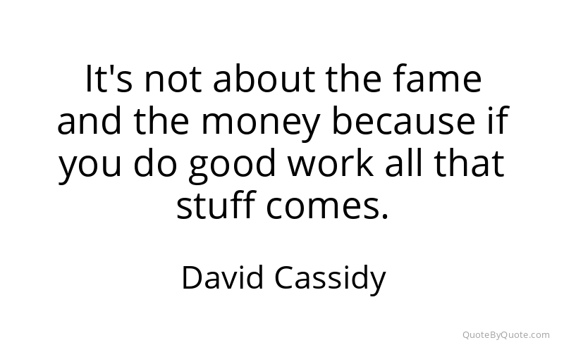 Preview image for this quote by David Cassidy