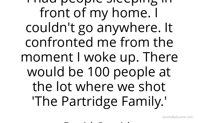 Preview image for this quote by David Cassidy