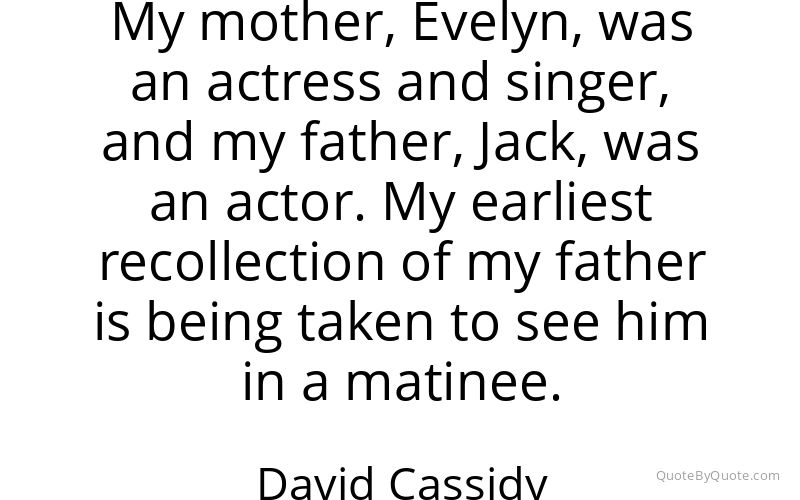 Preview image for this quote by David Cassidy
