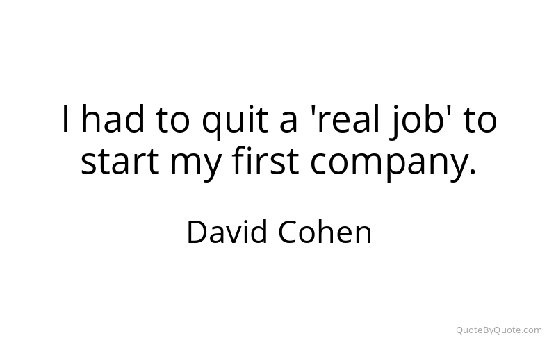Preview image for this quote by David Cohen