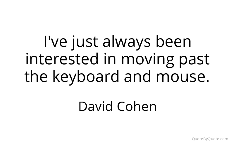 Preview image for this quote by David Cohen