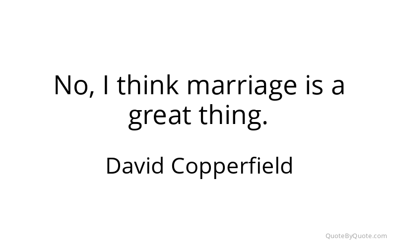 Preview image for this quote by David Copperfield