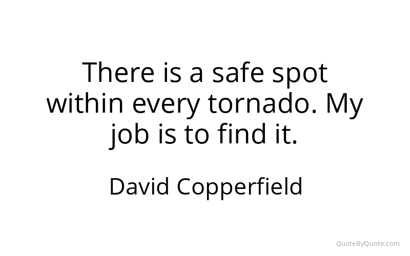 Preview image for this quote by David Copperfield