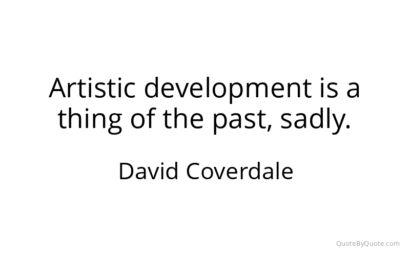 Preview image for this quote by David Coverdale