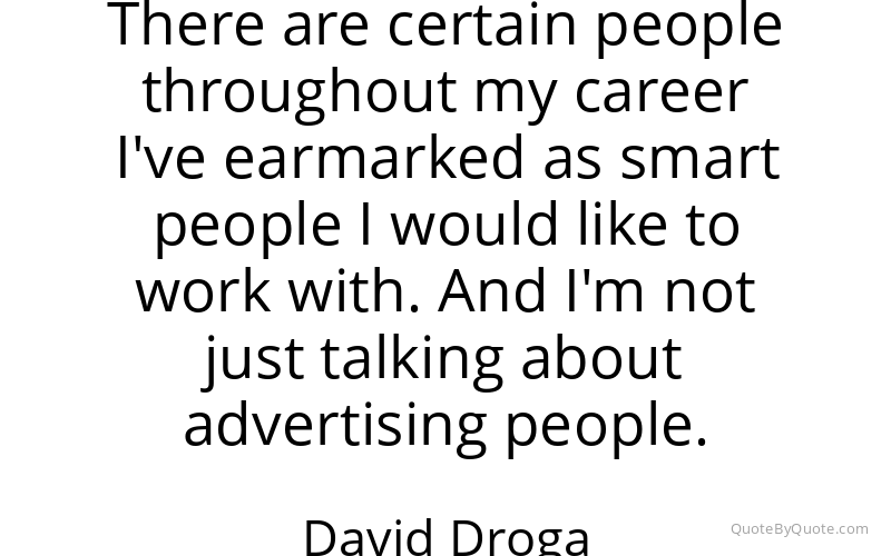 Preview image for this quote by David Droga