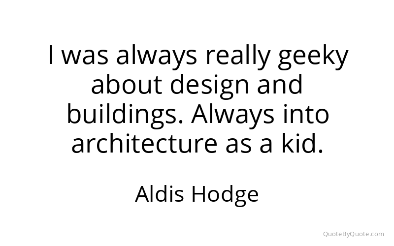 Preview image for this quote by Aldis Hodge