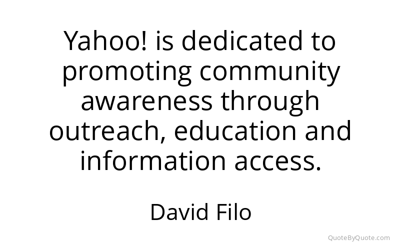 Preview image for this quote by David Filo