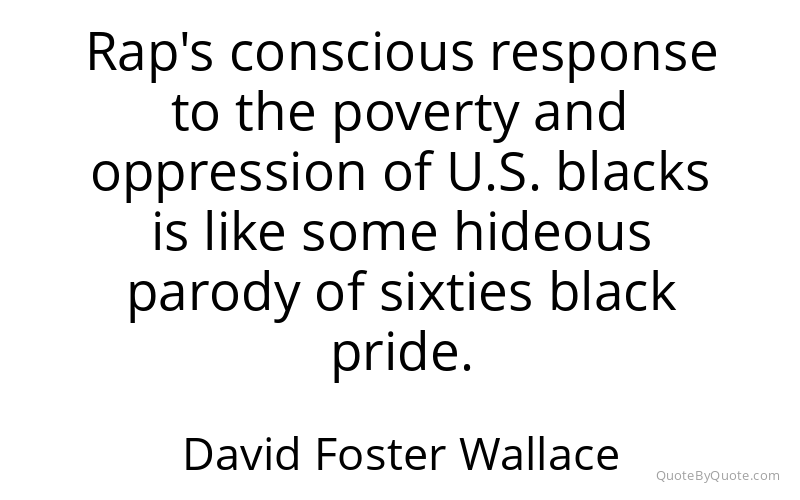 Preview image for this quote by David Foster Wallace
