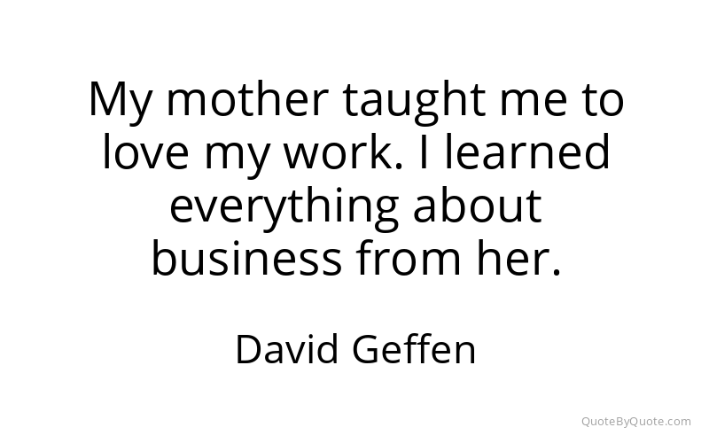 Preview image for this quote by David Geffen