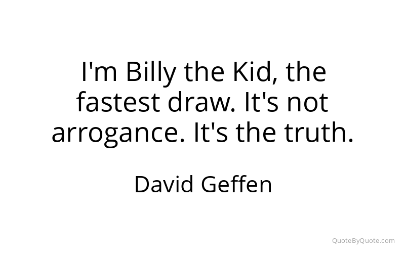 Preview image for this quote by David Geffen