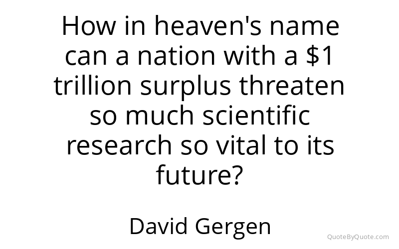 Preview image for this quote by David Gergen