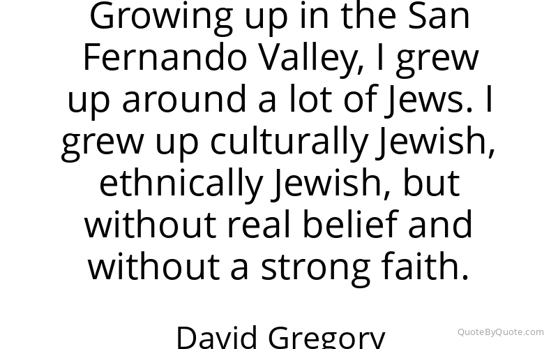 Preview image for this quote by David Gregory