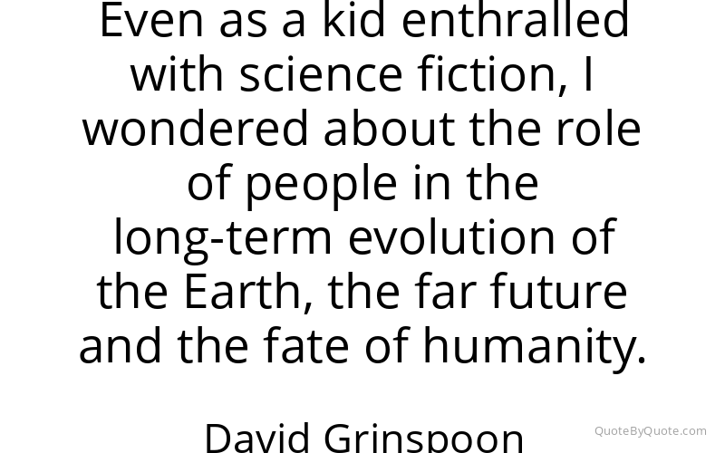 Preview image for this quote by David Grinspoon