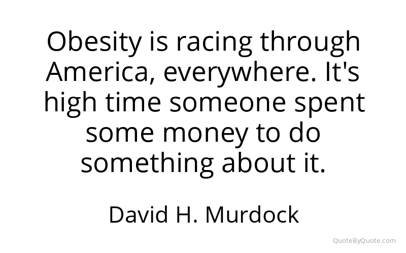 Preview image for this quote by David H. Murdock