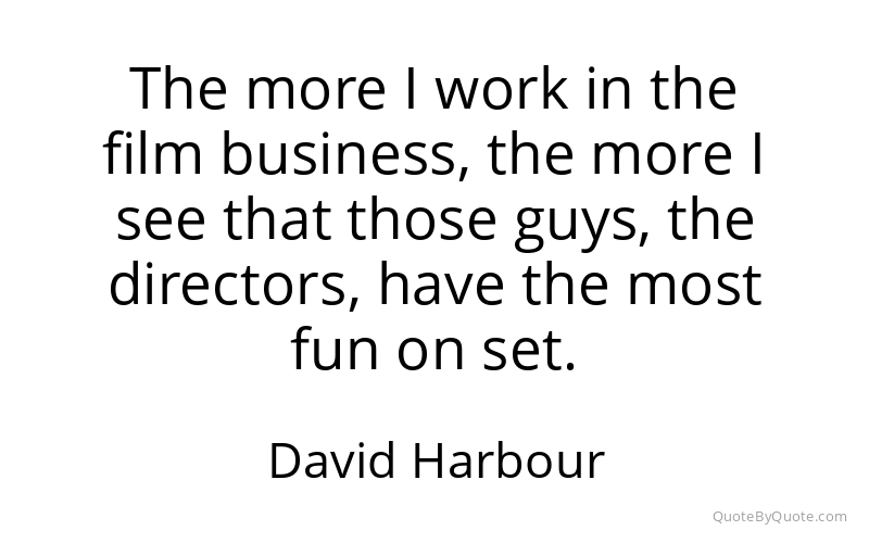 Preview image for this quote by David Harbour