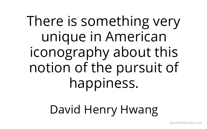 Preview image for this quote by David Henry Hwang